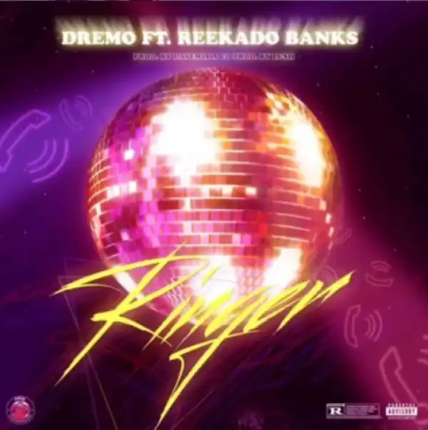 Dremo - Ringer Ft. Reekado Banks